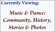 Currently Viewing:
Music & Dance: Community, History,  Stories & Photos